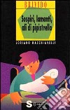 Sospiri, lamenti, ali di pipistrello libro di Macchiavelli Loriano