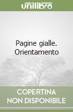 Pagine gialle. Orientamento libro