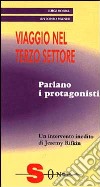 Viaggio nel terzo settore. Parlano i protagonisti libro