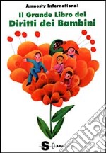 Il grande libro dei diritti dei bambini libro