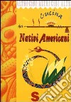 Cucina dei nativi americani libro