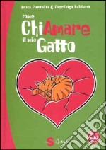 Come chiamare il mio gatto