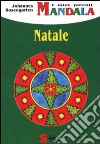 I miei piccoli mandala. Natale libro