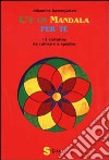 C'è un mandala per te. 12 cartoline da colorare e spedire libro