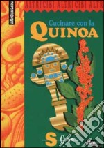 Cucinare con la quinoa libro