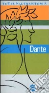 Dante. Sommo poeta e sommo rompiscatole libro