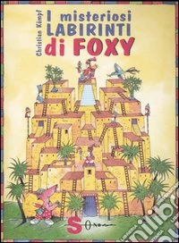 I misteriosi labirinti di Foxy libro