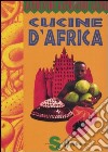 Cucine d'Africa libro di Castellani Vittorio