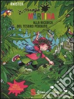 Maga Martina alla ricerca del tesoro perduto libro