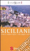 Siciliani. Guida ai migliori difetti e alle peggiori virtù libro di Milazzo Natalia