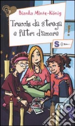 Trucchi da strega e filtri d'amore libro