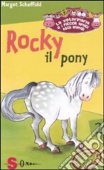 Rocky il pony. La veterinaria e i piccoli amici degli animali. Vol. 2 libro