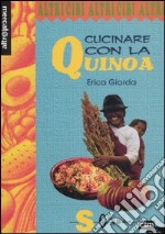 Cucinare con la quinoa libro