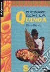 Cucinare con la quinoa libro di Giorda Erica