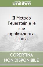 Il Metodo Feuerstein e le sue applicazioni a scuola libro