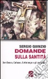 Domande sulla santità. Don Bosco, Cafasso, Cottoloengo e gli zaddiqìm libro