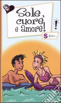 Sole, cuore e amore!