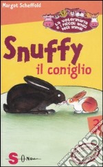 Snuffy il coniglio. La veterinaria e i piccoli amici degli animali. Ediz. illustrata. Vol. 3 libro