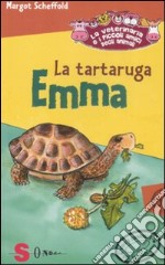 La tartaruga Emma. La veterinaria e i piccoli amici degli animali. Ediz. illustrata. Vol. 6 libro