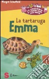 La tartaruga Emma. La veterinaria e i piccoli amici degli animali. Ediz. illustrata. Vol. 6 libro