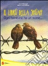 Il grande libro della Shoah. Ogni bambino ha un nome... libro