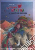 Maga Martina in viaggio per Mandolan vol. 9 libro usato