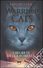 I segreti della foresta. Warrior cats libro