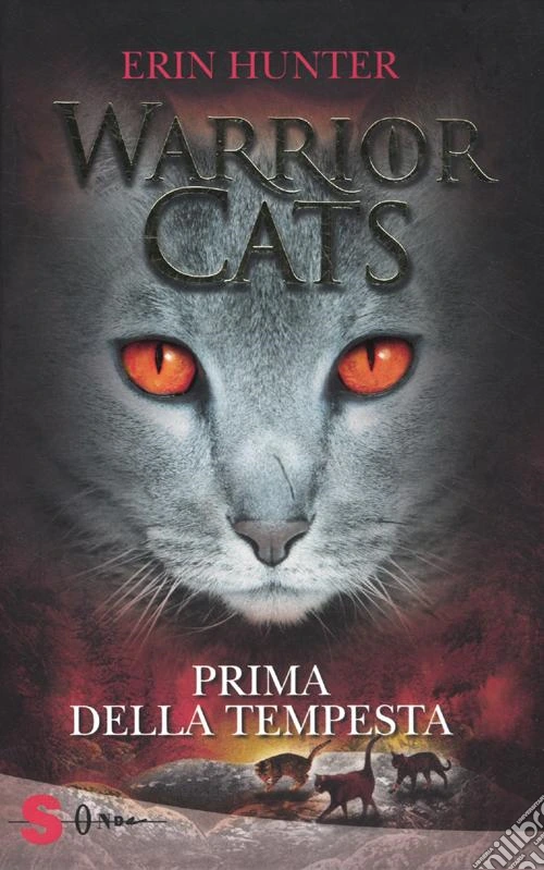 Prima della tempesta. Warrior cats. Ediz. illustrata