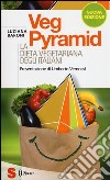 VegPyramid. La dieta vegetariana degli italiani libro di Baroni Luciana