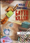 Molla quel libro, gatto killer! libro