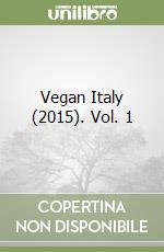 Vegan Italy (2015). Vol. 1 libro