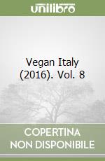 Vegan Italy (2016). Vol. 8 libro