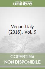 Vegan Italy (2016). Vol. 9 libro