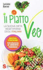 Il piatto veg. La nuova dieta vegetariana degli italiani libro