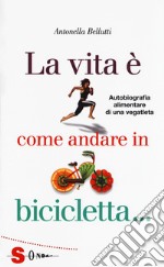 La vita è come andare in bicicletta...  libro