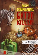 Buon compleanno, gatto killer! libro