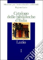 Catalogo delle biblioteche d'Italia. Lazio