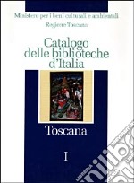 Catalogo delle biblioteche d'Italia. Toscana libro