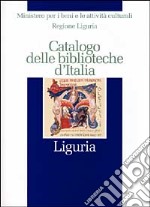 Catalogo delle biblioteche d'Italia. Liguria libro