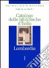 Catalogo delle biblioteche d'Italia. Lombardia libro