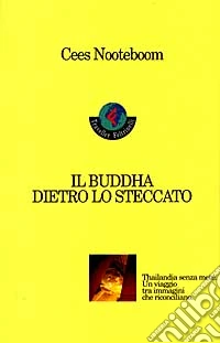 Il buddha dietro lo steccato