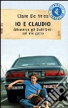 Io e Claudio. Attraverso gli Stati Uniti col mio gatto libro