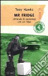 Mr. Fridge. L'Irlanda in autostop con un frigo libro