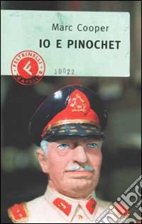 Io e Pinochet