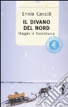 Il divano del nord. Viaggio in Scandinavia libro