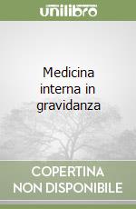 Medicina interna in gravidanza