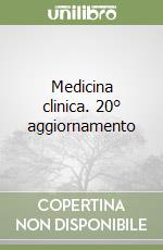 Medicina clinica. 20° aggiornamento libro