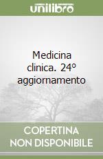 Medicina clinica. 24° aggiornamento libro