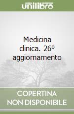 Medicina clinica. 26° aggiornamento libro