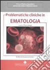 Problematiche cliniche in ematologia libro